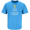 Keep Calm and Hate the Raiders (Anti-Las Vegas) T-Shirt for LA Football Fans