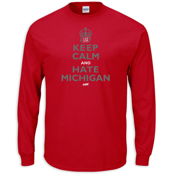 Keep Calm and Hate Michigan Shirt | Ohio State Football Fans