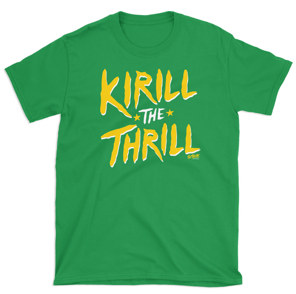 Kirill the Thrill Shirt | Minnesota Pro Hockey Apparel | Shop Unlicensed Minnesota Gear