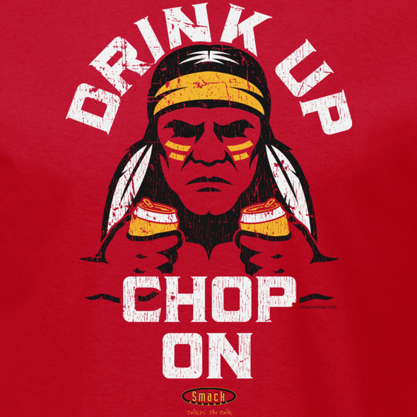 Drink Up Chop On Shirt