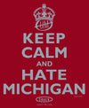Ohio State Football Fans | Keep Calm and Hate Michigan Ladies Shirt
