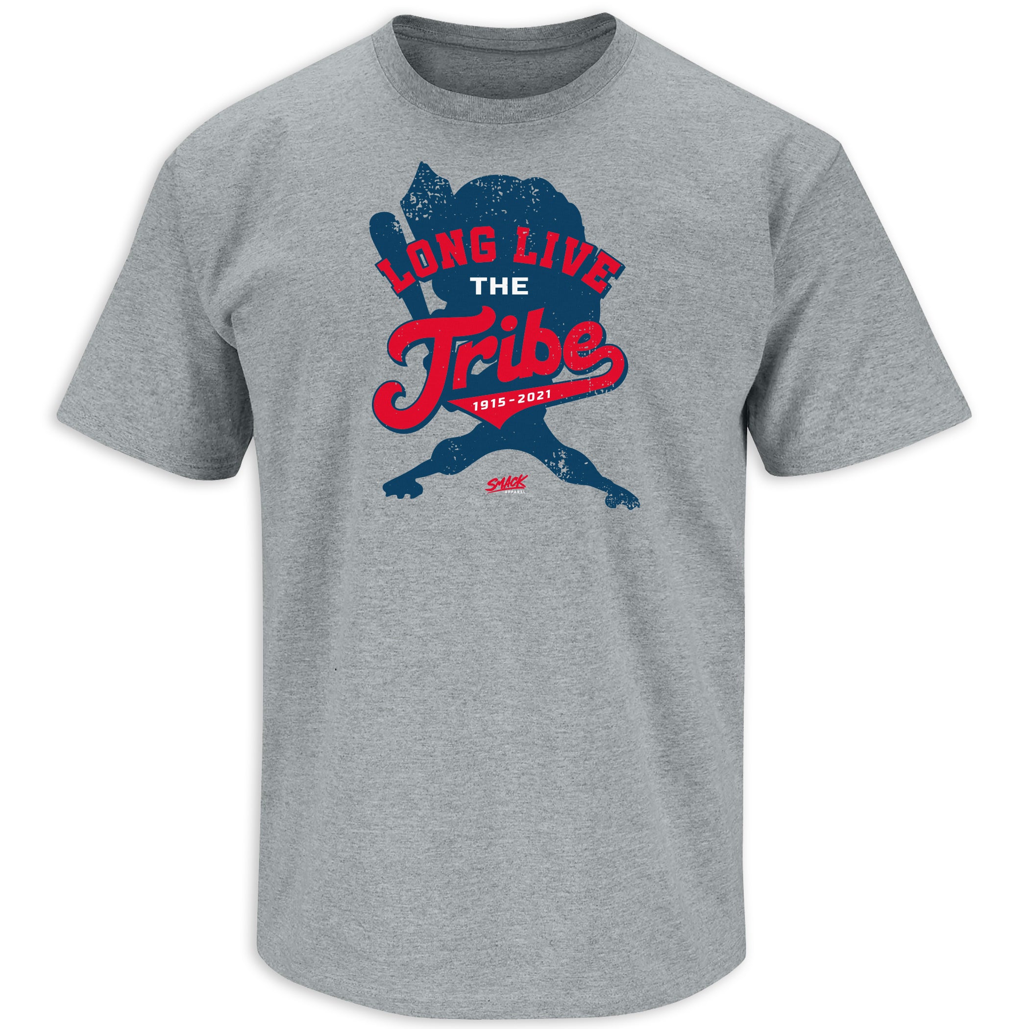 Smack Apparel Long Live The Tribe Shirt | Cleveland Baseball Fans, Short Sleeve / Small / Gray