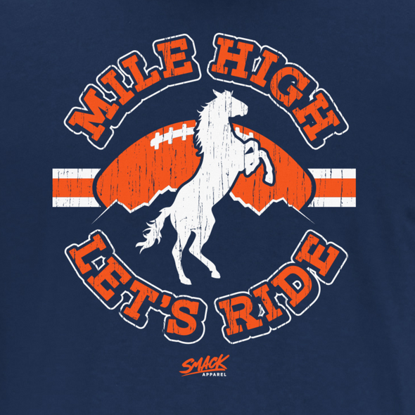 Mile High, Let's Ride! T-shirt for Denver Football Fans