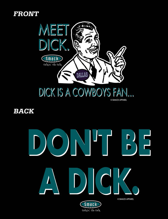 Don't be a Dick (Anti-Cowboys) T-Shirt for Philadelphia Football Fans