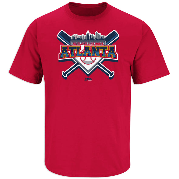 No Place Like Home T-Shirt for Atlanta Baseball Fans | Unlicensed Atlanta Baseball Gear