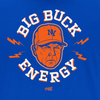 Big Buck Energy T-Shirt for New York Baseball Fans (NYM)