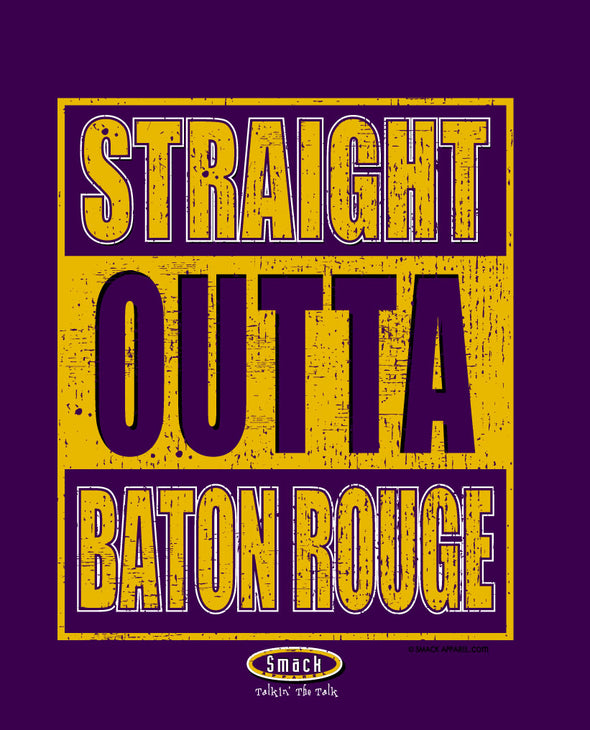 Louisiana State College Apparel | Shop Unlicensed Louisiana State Gear | Straight Outta Baton Rouge Shirt
