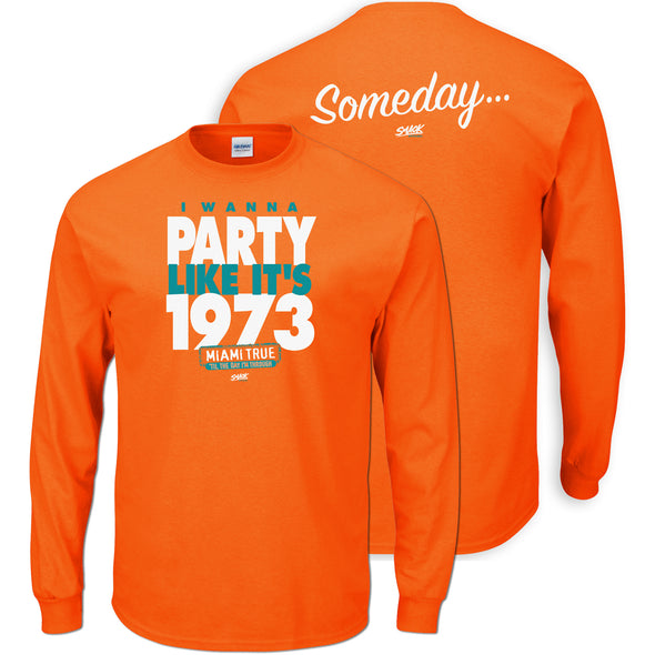 I Wanna Party Like It's 1973 Shirt | Miami Football Fan Gear