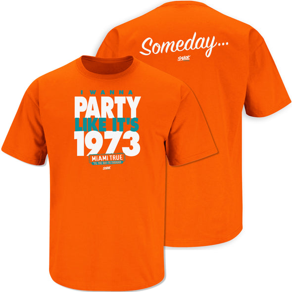 I Wanna Party Like It's 1973 Shirt | Miami Football Fan Gear