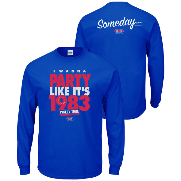 Party Like It's 1983... Someday Shirt for Philadelphia Basketball Fans
