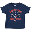Proof Dad Made it Past Third | Boston Pro Baseball Baby Bodysuits or Toddler Tees