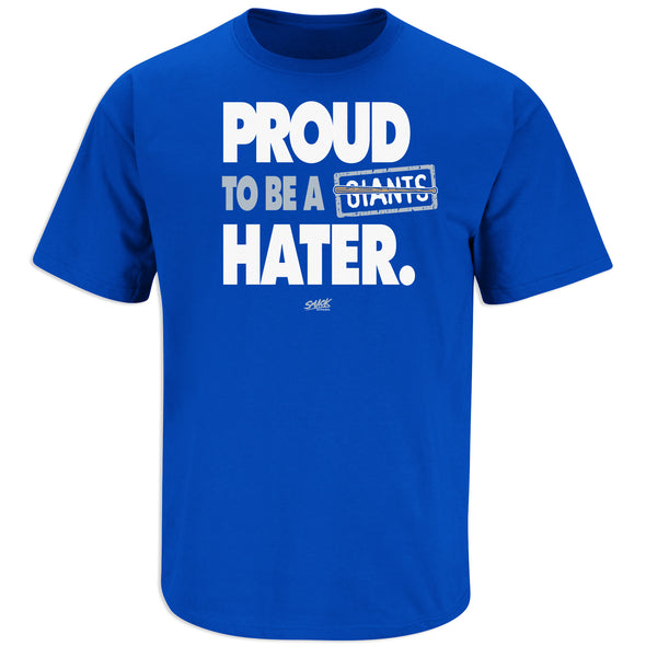 Proud to be a Giants Hater (Anti-San Francisco) Shirt for Los Angeles Baseball Fans