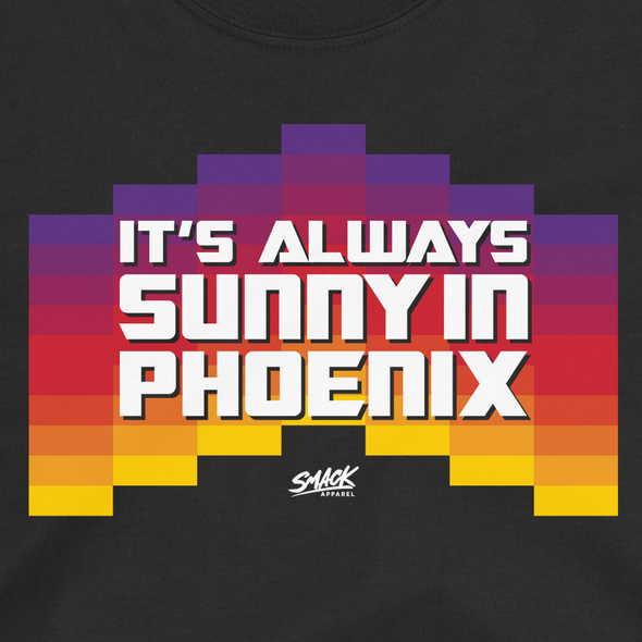 It's Always Sunny in Phoenix Shirt | Phoenix Pro Basketball Apparel | Shop Unlicensed Phoenix Gear