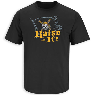 Raise It! Shirt  |  Pittsburgh Pro Baseball Apparel