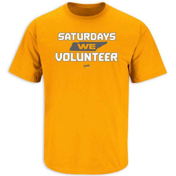 Saturdays We Volunteer Shirt for Tennessee College Football Fans