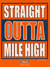 Straight Outta Mile High T-Shirt (Sm-5X) | Denver Football Apparel