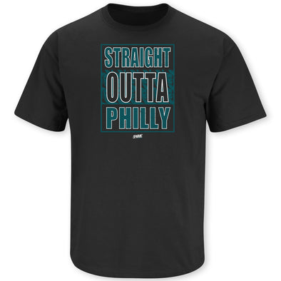 Straight Outta Philly Shirt or Hoodie