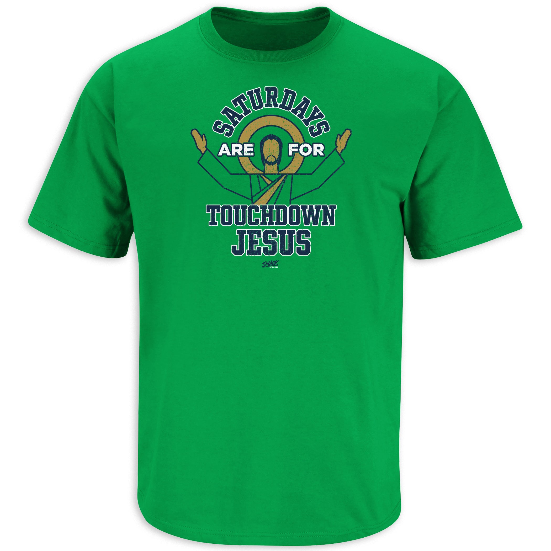 notre dame gear Saturdays are for Touchdown Jesus T-Shirt for Notre Dame College Fans