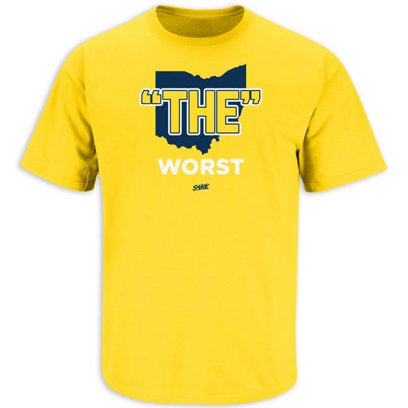 "The" Worst (Anti-Ohio State) Shirt for Michigan College Football Fans