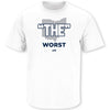 "The" Worst (Anti-Ohio State) Shirt for Penn State College Football Fans