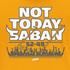 Not Today Saban (Score Shirt) for Tennessee College Football Fans