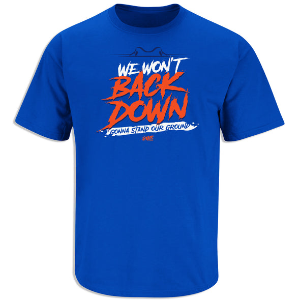 We Won't Back Down | Shirt for Florida Fans