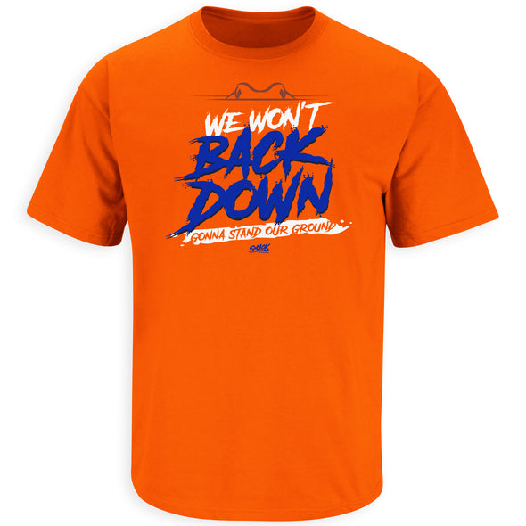 We Won't Back Down | Shirt for Florida Fans