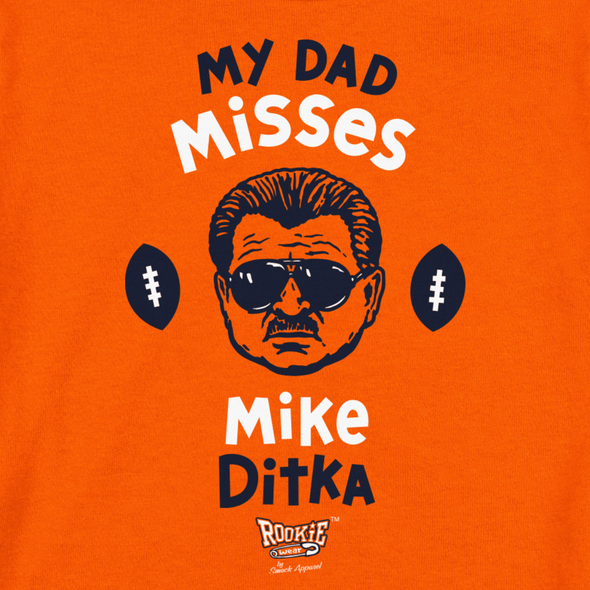 My Dad Misses Mike Ditka Baby Apparel/Gifts for Chicago Football Fans