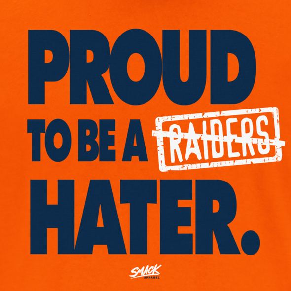 Proud to be a Raider Hater (Anti-Las Vegas) T-Shirt for Denver Football Fans