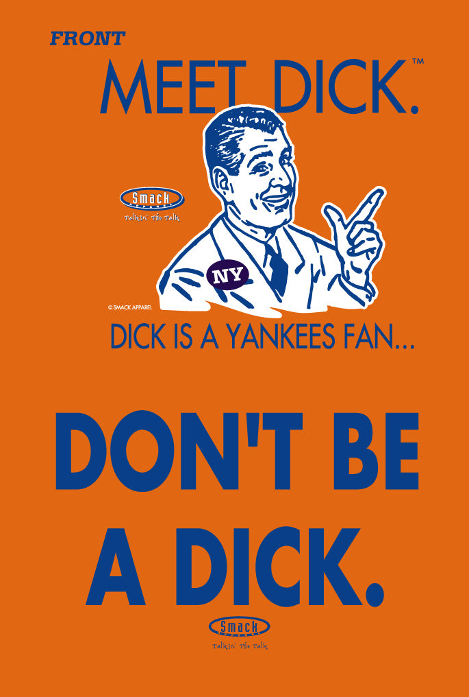 Smack Apparel New York Baseball Fans (NYY) | Don't Be A Dick (Anti-Red Sox) Small / Short Sleeve / Navy