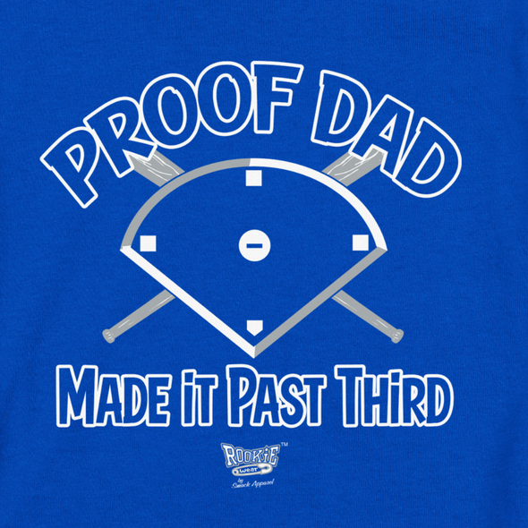 Proof Dad Made it Past Third | Los Angeles Baseball Fans - Baby Bodysuits or Toddler Tees