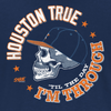 Houston True Til The Day I'm Through T-Shirt for Houston Baseball Fans