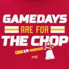 Gamedays Are For The Chop T-Shirt for Kansas City Football Fans