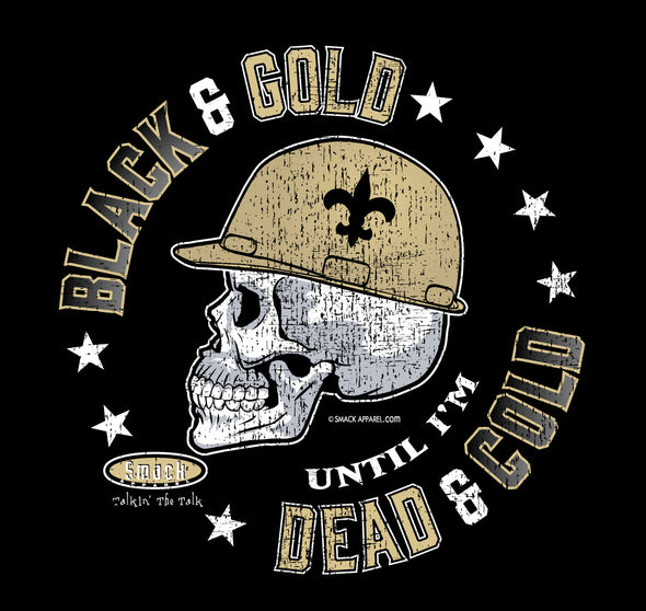 Black & Gold 'Til I'm Dead & Cold Black Ladies Shirt (Sm-2X)