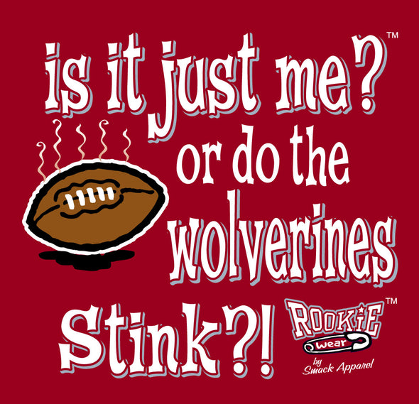 Do the Wolverines Stink?!  |  (Anti-Michigan) Ohio State College Sports Baby Bodysuits or Toddler Tees