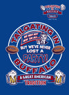 Tailgating in Buffalo. We've Never Lost A Party Blue T Shirt (Sm-5X)