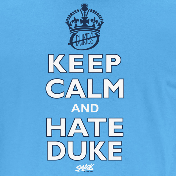 Keep Calm and Hate Duke