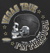 Vegas Pro Hockey Apparel | Shop Unlicensed Vegas Gear | Vegas True 'Til the Day I'm Through Shirt